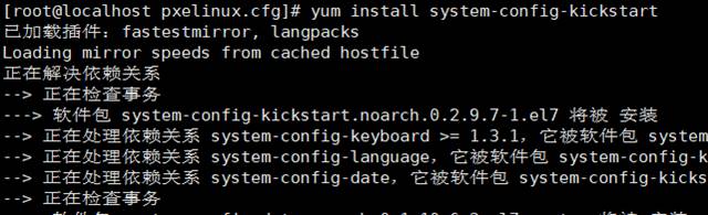 [root@localhost yum install system-config-kickstart 
fastestmi rror, tangpacks 
Loading mirror speeds from cached hostfile 
system-config-kickstart.noarch.O.2.9.7-1.e17 
--> system-config-keyboard 1.3.1, system 
--> system-config-language, system-config-k 
system-config-date, system-config-kicks 