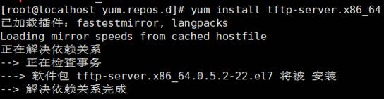 [root@localhost yum. repos . yum install tftp-server.x86 64 
fastes tmirror, langpacks 
Loading mirror speeds from cached hostfile 
--> tftp-server.x86_64.O.5.2-22.e17 