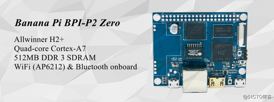 香蕉派 BPI-P2 Zero 四核allwinner H2+ 开源物联网开发板，支持PoE网络供电