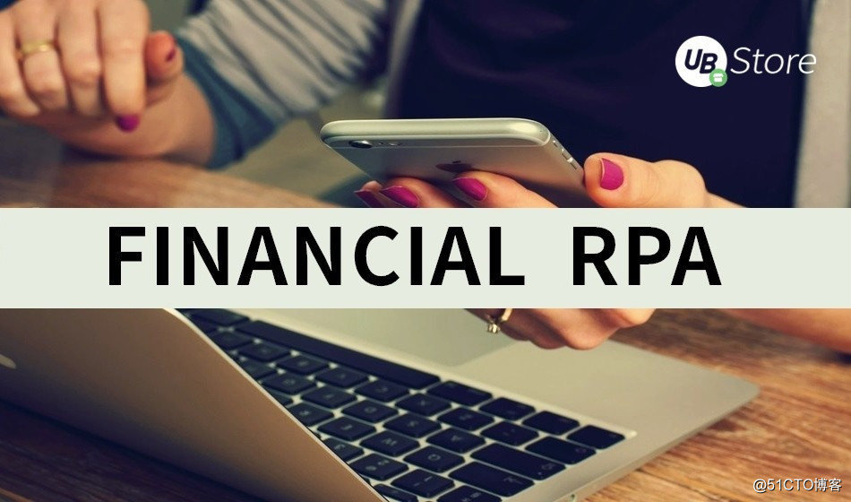 RPA: How to bring new opportunities to financial staff?