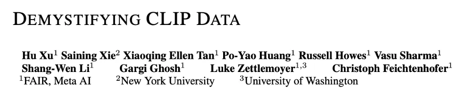 Meta 联合纽约大学和华盛顿大学提出MetaCLIP，带你揭开CLIP的高质量数据之谜。-AI.x社区